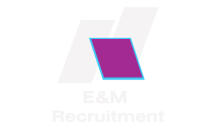 E&M – Recruitment